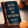 never split the difference summary